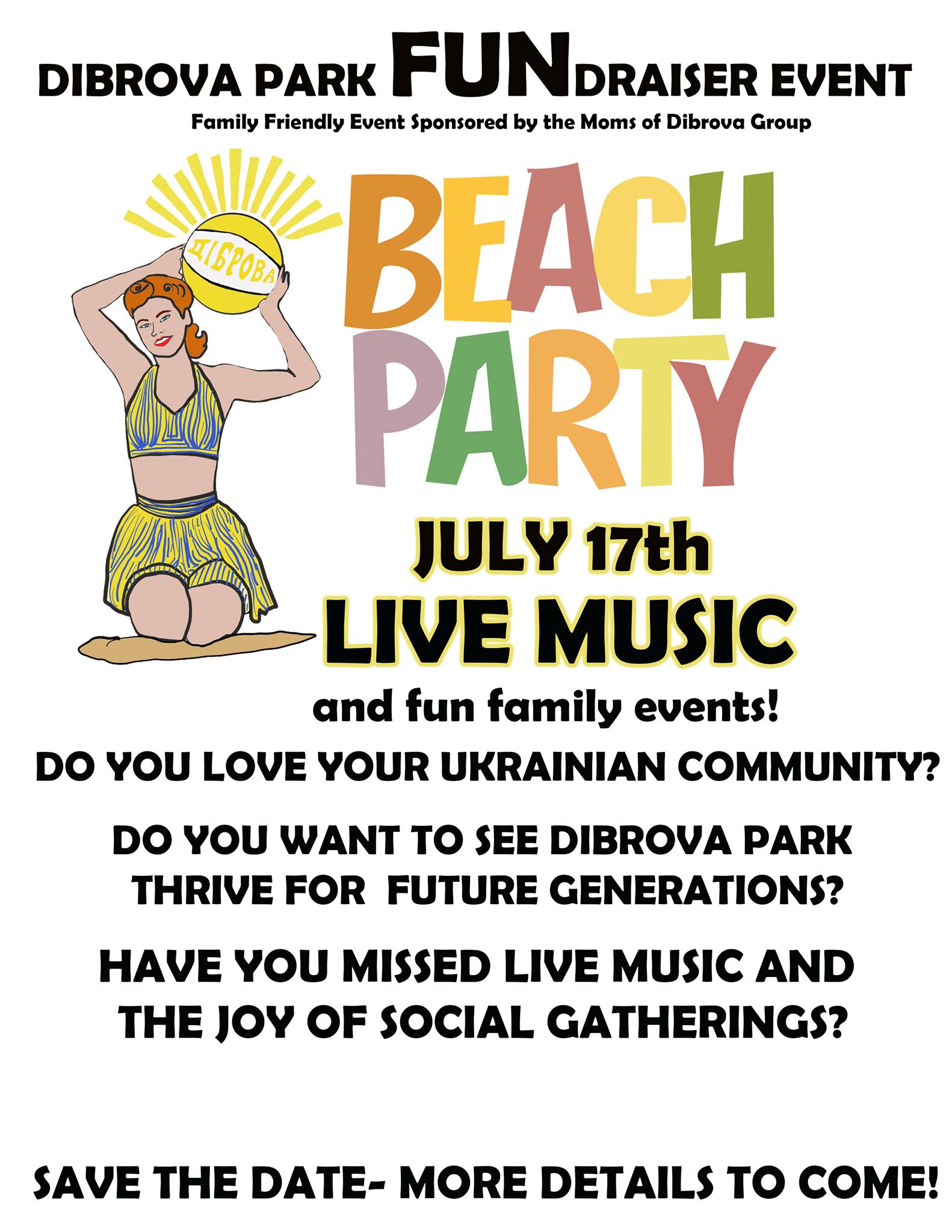 May be an image of 2 people and text that says 'SAVE THE DATE! Ao6poBa 50'S- 60's BEACH PARTY July 17th, 2021 Stay tuned for more details. Sponsored by the Moms of Dibrova'