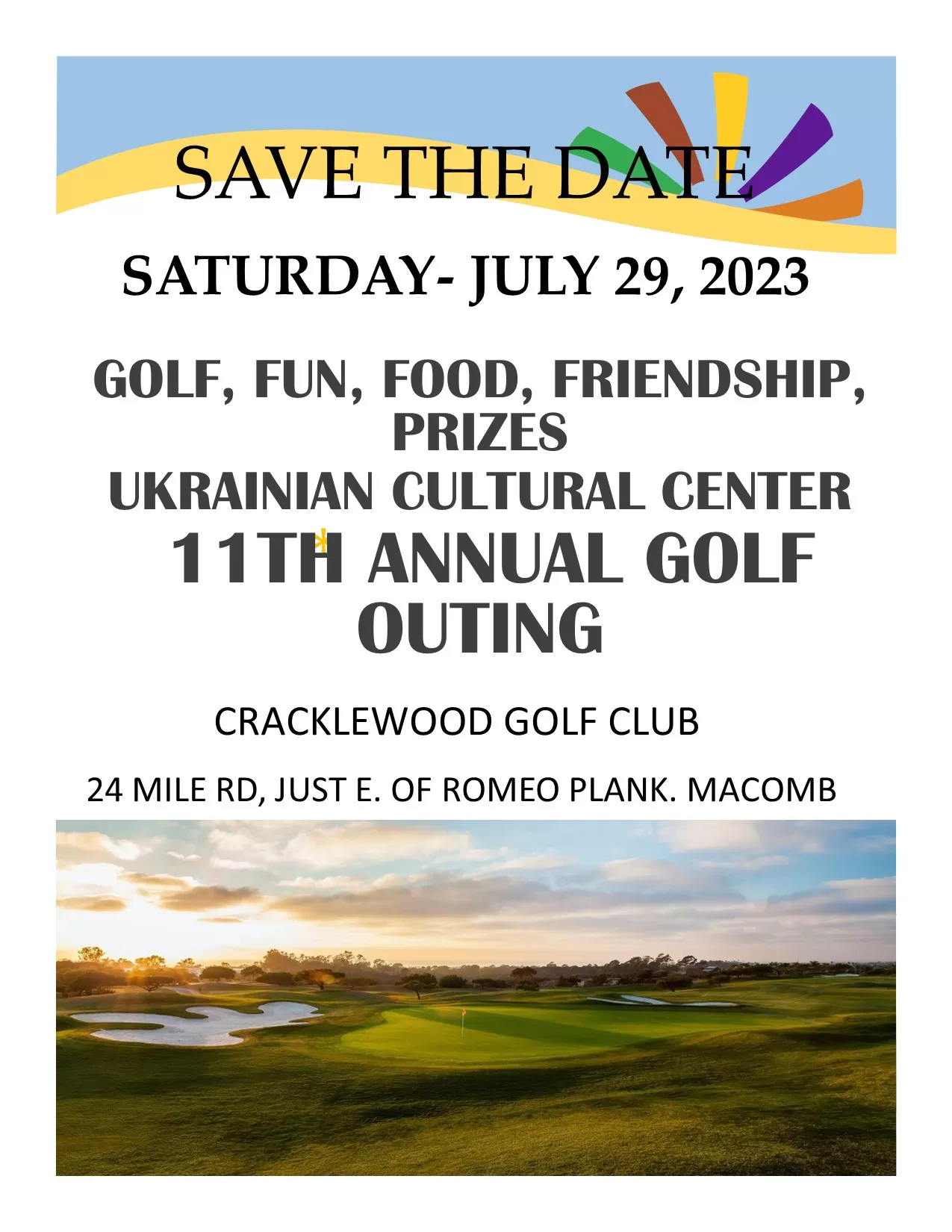 GOLF, FUN, FOOD, FRIENDSHIP, PRIZES
